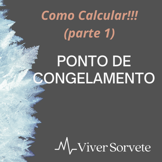 Sorvete, sorveteria, gelato, soft, consultoia de alimentos, consultoria sorvetes, ponto de congelamento, fórmula