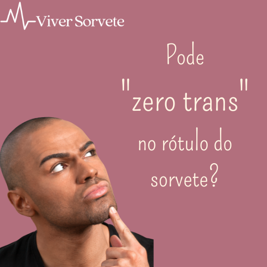 sorvete, sorveteria, gelato,soft, consultoria de alimentos, consultoria sorvetes, rotulagem de sorvetes, zero trans, gordura trans