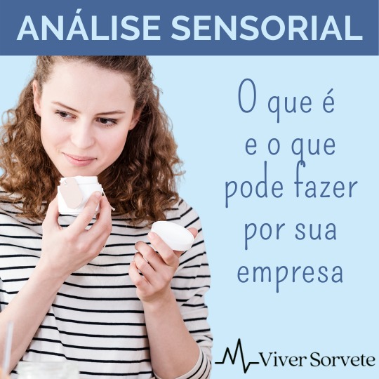 sorvete, sorveteria, consultoria, analise sensorial, gelato, sentidos