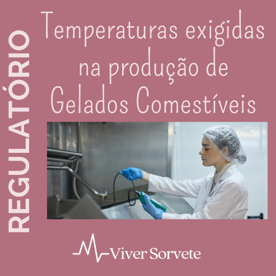 sorvete, sorveteria, gelato, soft, consultoria de alimentos, consultoria sorvetes, regulagem de sorvetes, temperaturas exigentes