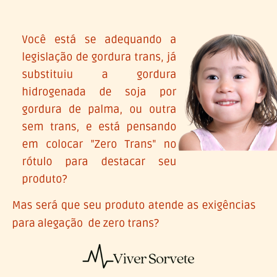  sorvete, sorveteria, gelato,soft, consultoria de alimentos, consultoria sorvetes, rotulagem de sorvetes, zero trans, gordura trans