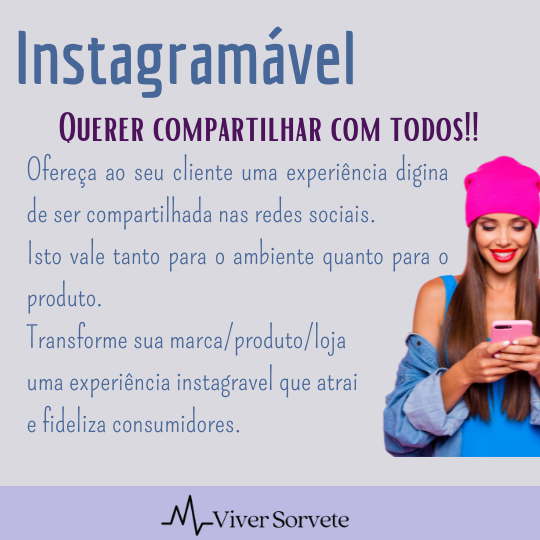 Sorvete, sorveteria, gelato, soft, consultoia de alimentos, consultoria sorvetes, como atrair clientes, dicas, marketing