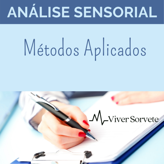 Análise sensorial - métodos, sorvetes, gelato, consultoria, métodos descritivos, discriminativos e afetivos