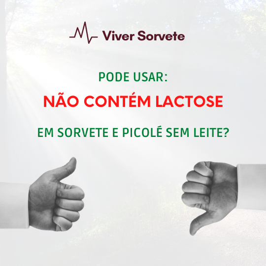 Sorvete, sorveteria, gelato, soft, açaí, consultoria de alimentos, consultoria sorvetes, rotulagem de sorvete, não contém lactose,