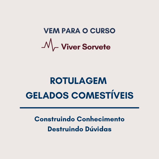  Sorvete, sorveteria, gelato, soft, açaí, consultoria de alimentos, consultoria sorvetes, rotulagem de sorvete, gelados comestíveis, lista de ingredientes, tabela nutricional