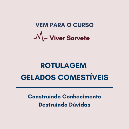 Sorvete, sorveteria, gelato, soft, açaí, consultoria de alimentos, consultoria sorvetes, rotulagem de sorvete, gelados comestíveis, atributos nutricionais, Informações Nutricionais Complementares, 