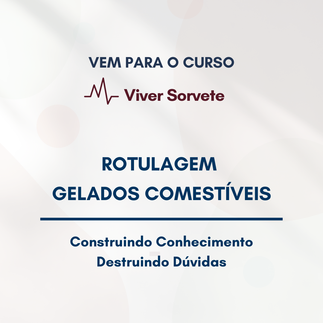  Sorvete, sorveteria, gelato, soft, açaí, consultoria de alimentos, consultoria sorvetes, rotulagem de sorvete