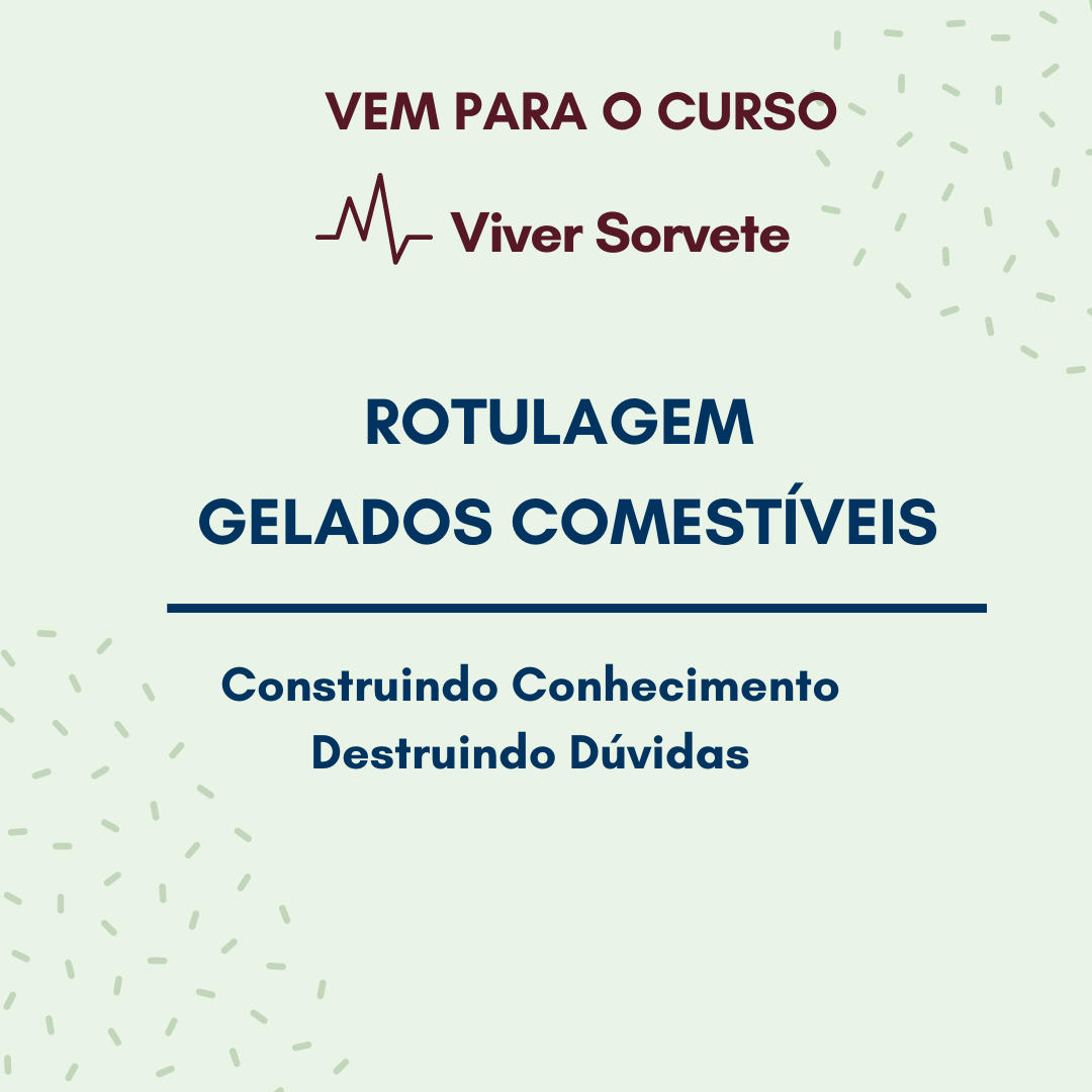 Sorvete, sorveteria, gelato, soft, açaí, consultoria de alimentos, consultoria sorvetes, legislação, curso rotulagem