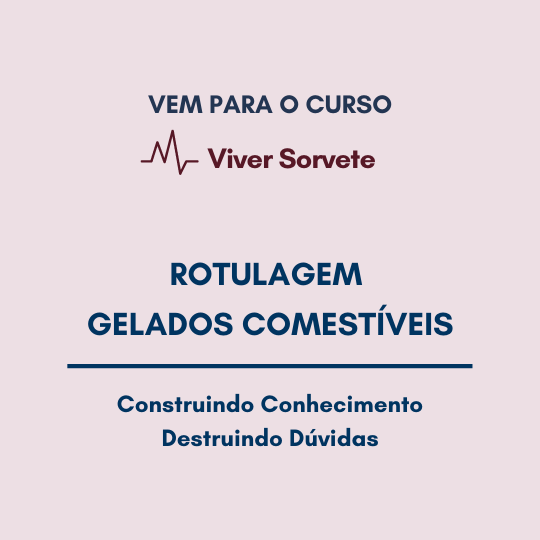  Sorvete, sorveteria, gelato, soft, açaí, consultoria de alimentos, consultoria sorvetes, rotulagem de sorvete, gelados comestíveis, bandeira do Brasil no rótulo, sorvete anticâncer, notícias falsas