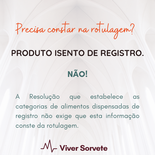 Isento de registro, legislação, Sorvete, sorveteria, gelato, soft, açaí, consultoria de alimentos, consultoria sorvetes, rotulagem de sorvete, gelados comestíveis, curso sorvete, curso rotulagem 