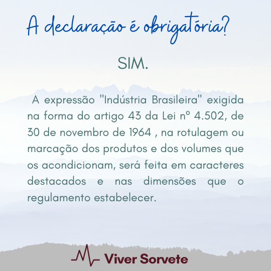 Indústria brasileira, onde declarar, Sorvete, sorveteria, gelato, soft, açaí, consultoria de alimentos, consultoria sorvetes, rotulagem de sorvete, gelados comestíveis, curso sorvete, curso rotulagem 