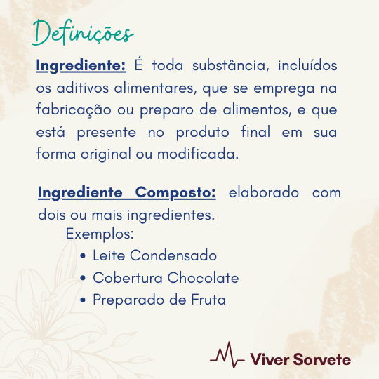 Ingrediente composto, Regulamento Técnico Específico, Sorvete, sorveteria, gelato, soft, açaí, consultoria de alimentos, consultoria sorvetes, rotulagem de sorvete, gelados comestíveis, curso sorvete, curso rotulagem 