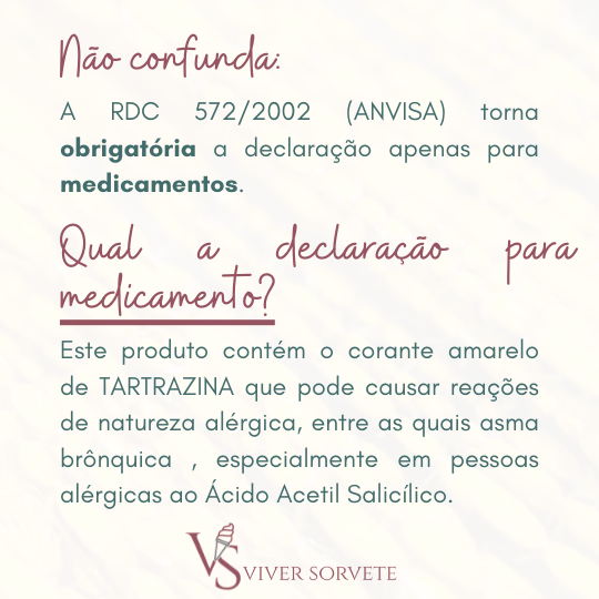 Corante Tartrazina, advertência, Sorvete, sorveteria, gelato, soft, açaí, consultoria de alimentos, consultoria sorvetes, rotulagem de sorvete, curso sorvete, curso rotulagem