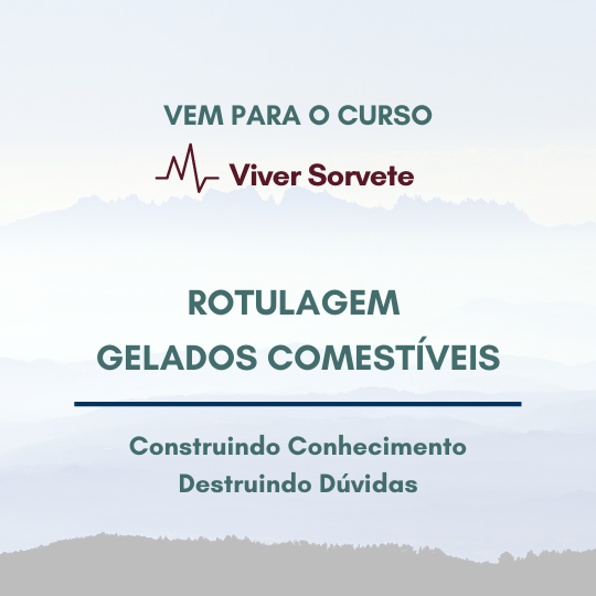 Indústria brasileira, onde declarar, Sorvete, sorveteria, gelato, soft, açaí, consultoria de alimentos, consultoria sorvetes, rotulagem de sorvete, gelados comestíveis, curso sorvete, curso rotulagem 