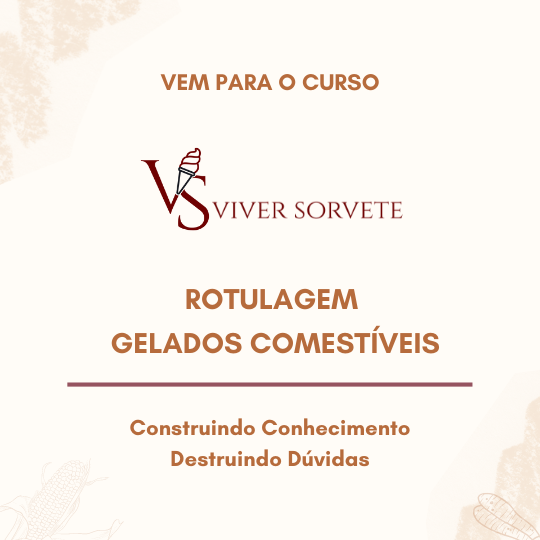 glucose, maltodextrina, rotulagem frontal, sorvete, sorveteria, gelato, açai, consultoria sorvete, consultoria alimentos, curso sorvete, curso rotulagem, rotulagem sorvete