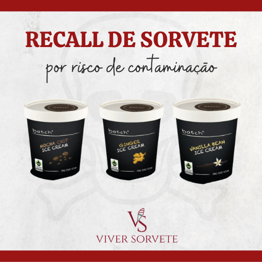 recall de sorvete, risco de contaminação, rotulagem, sorvete, sorveteria, gelato, açai, consultoria sorvete, consultoria alimentos, cursosorvete, curso rotulagem