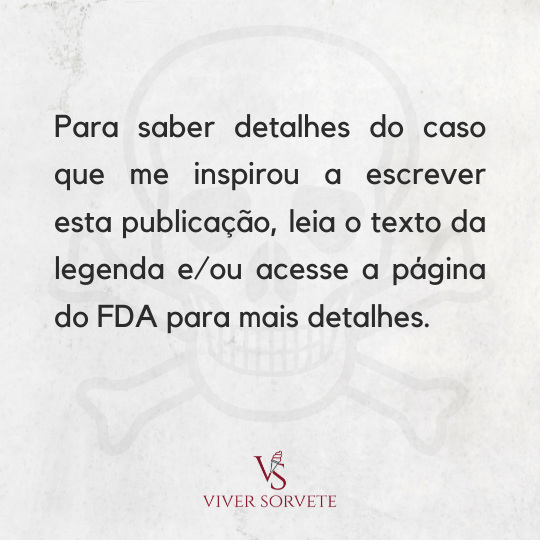 recall de sorvete, risco de contaminação, rotulagem, sorvete, sorveteria, gelato, açai, consultoria sorvete, consultoria alimentos, cursosorvete, curso rotulagem