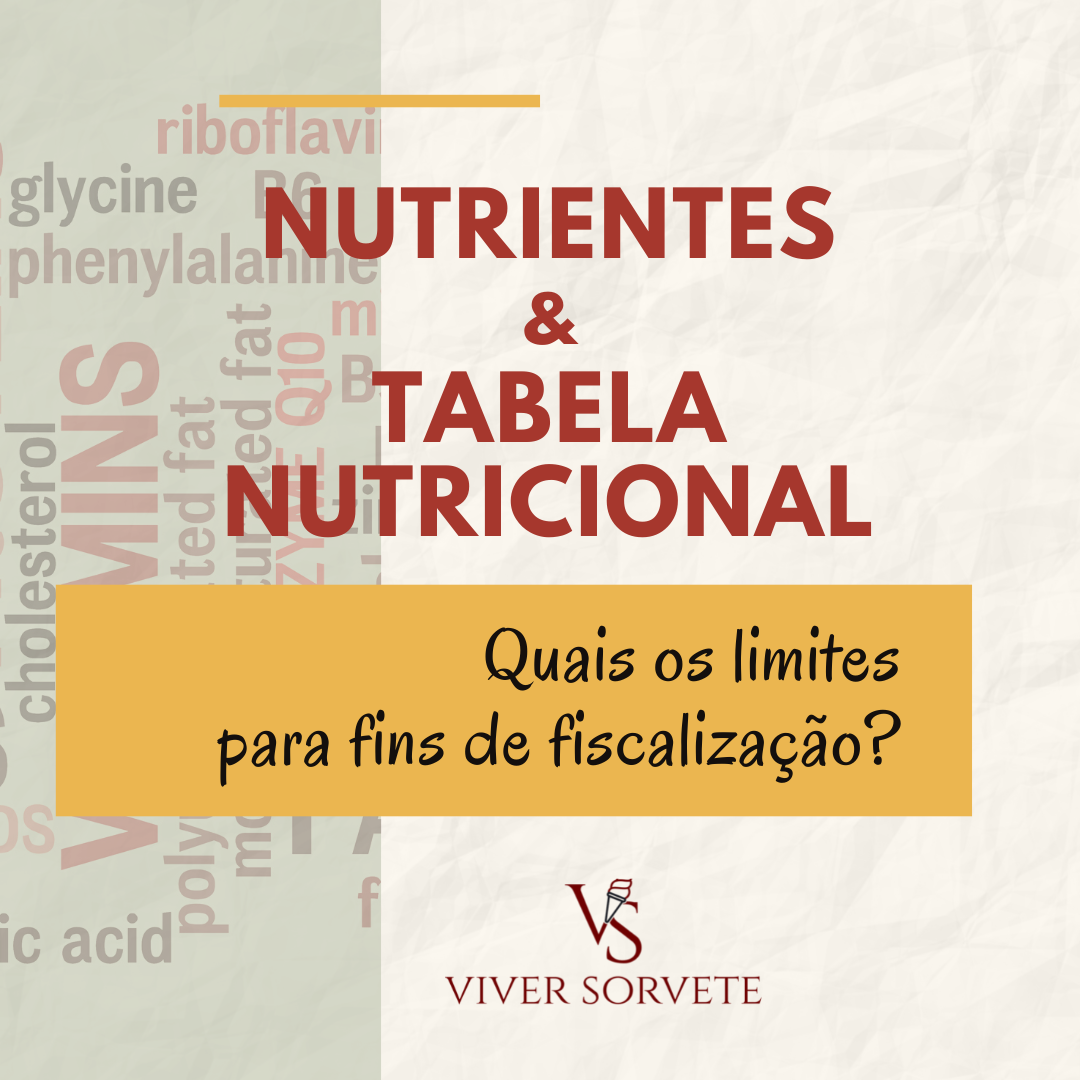 limite de tolerância, fiscalização, tabela nutricional, ANVISA, gelados comestíveis, sorvete, sorveteria, gelato, açai, consultoria sorvete, consultoria alimentos, curso sorvete, curso rotulagem, rotulagem sorvete