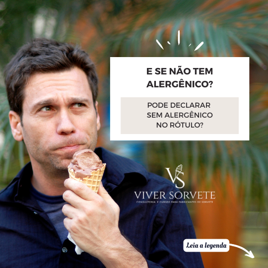 ausencia de alergênicos, como declarar, legislação, ANVISA ,gelados comestíveis, sorvete, sorveteria, gelato, açai, consultoria sorvete, consultoria alimentos, curso sorvete, curso rotulagem, rotulagem sorvete